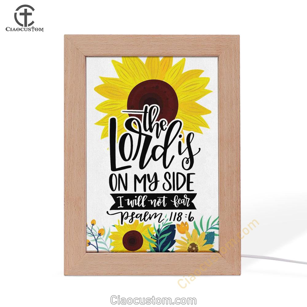 Psalm 1186 The Lord Is On My Side I Will Not Fear Bible Verse Wooden Lamp Art - Bible Verse Wooden Lamp - Scripture Night Light