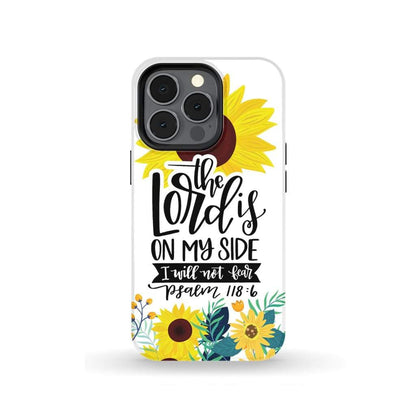 Psalm 1186 The Lord Is On My Side I Will Not Fear Phone Case- Iphone Samsung Cases Christian