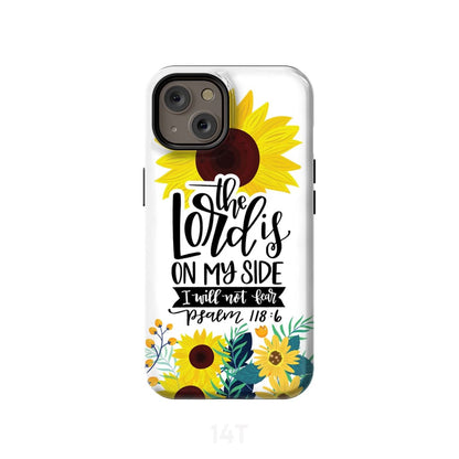 Psalm 1186 The Lord Is On My Side I Will Not Fear Phone Case- Iphone Samsung Cases Christian