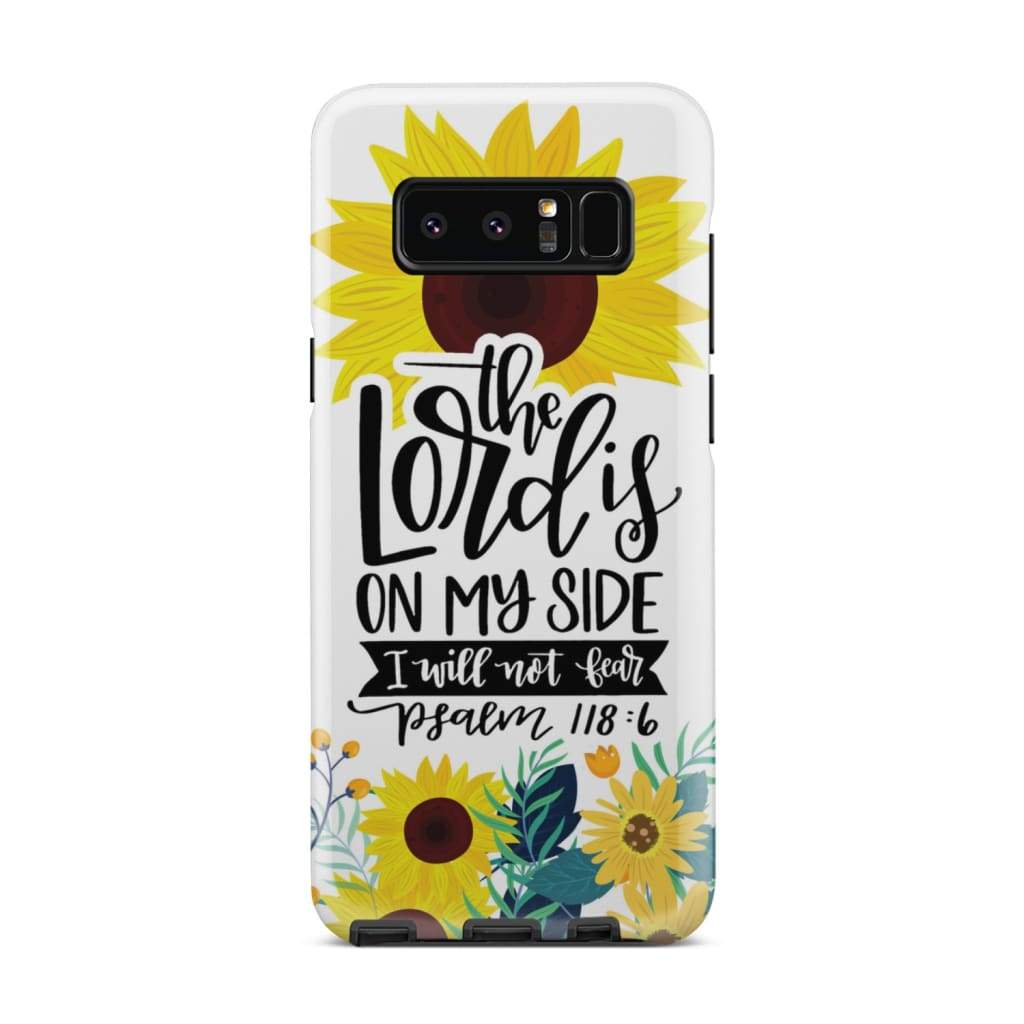 Psalm 1186 The Lord Is On My Side I Will Not Fear Phone Case - Christian Phone Cases - Inspirational Bible Scripture iPhone Cases
