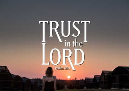 Psalm 1251 Trust In The Lord Canvas Wall Art Print - Christian Canvas Wall Art