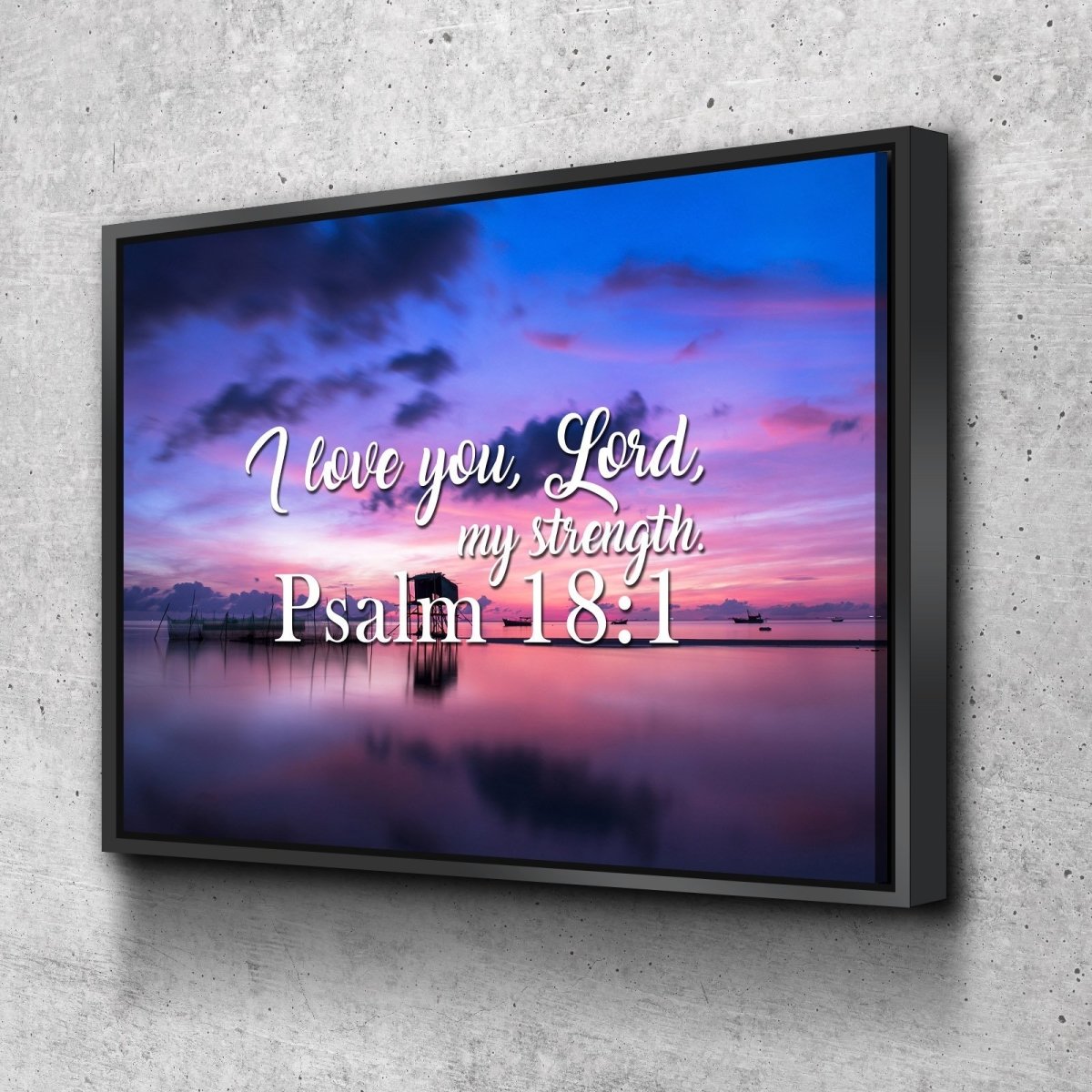 Psalm 181 I Love You Lord, My Strength' Canvas Wall Art Print S - Christian Canvas Wall Art