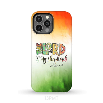Psalm 231 The Lord Is My Shepherd Phone Case - Scripture Phone Cases - Iphone Cases Christian