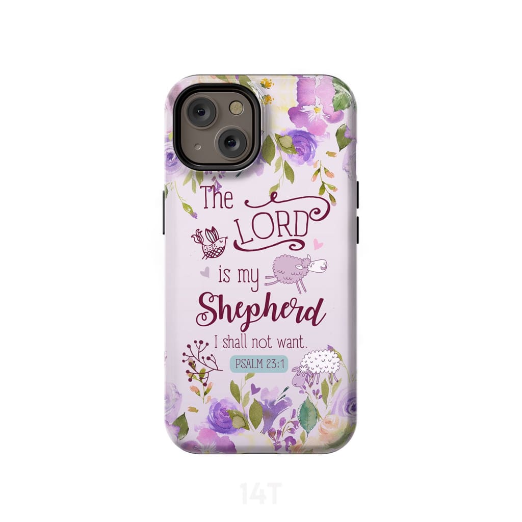 Psalm 231 The Lord Is My Shepherd Phone Case Bible Verse Phone Cases- Iphone Samsung Cases Christian