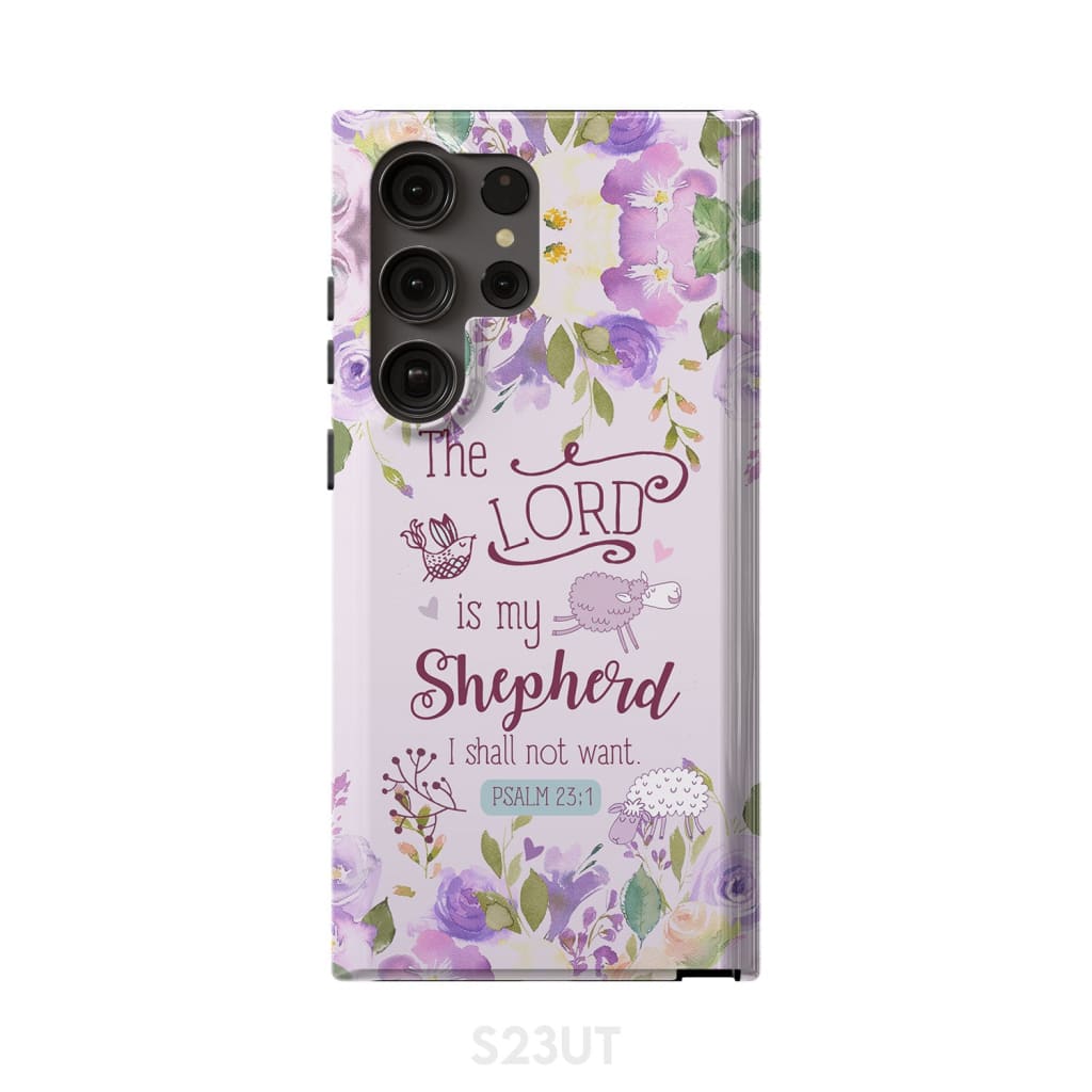 Psalm 231 The Lord Is My Shepherd Phone Case Bible Verse Phone Cases- Iphone Samsung Cases Christian