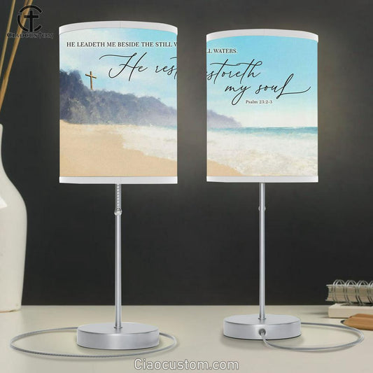 Psalm 232-3 Kjv He Leadeth Me Beside The Still Waters Lamp Art Table Lamp - Christian Lamp Art Decor - Scripture Table Lamp Prints