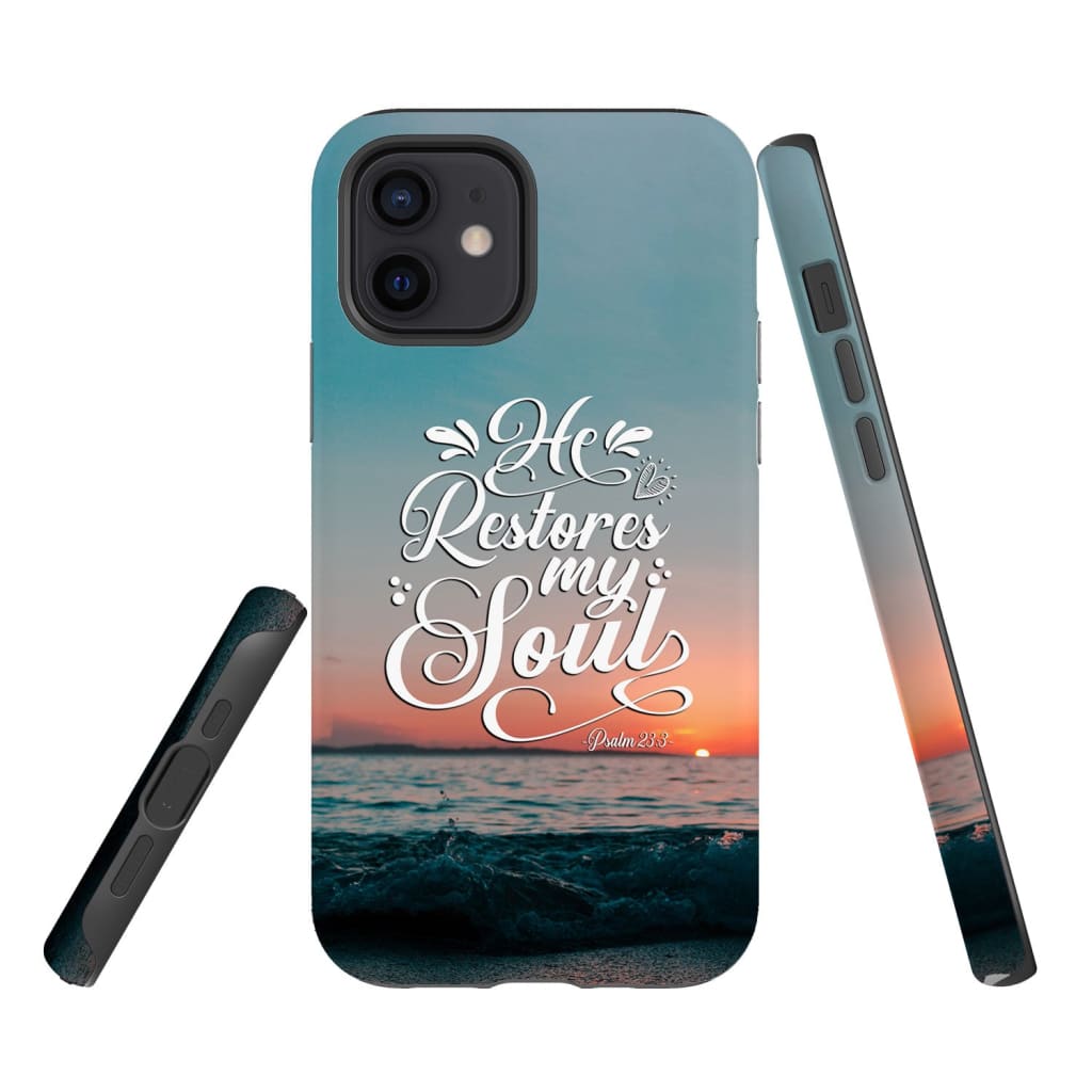 Psalm 233 Nkjv He Restores My Soul Phone Case - Scripture Phone Cases - Iphone Cases Christian