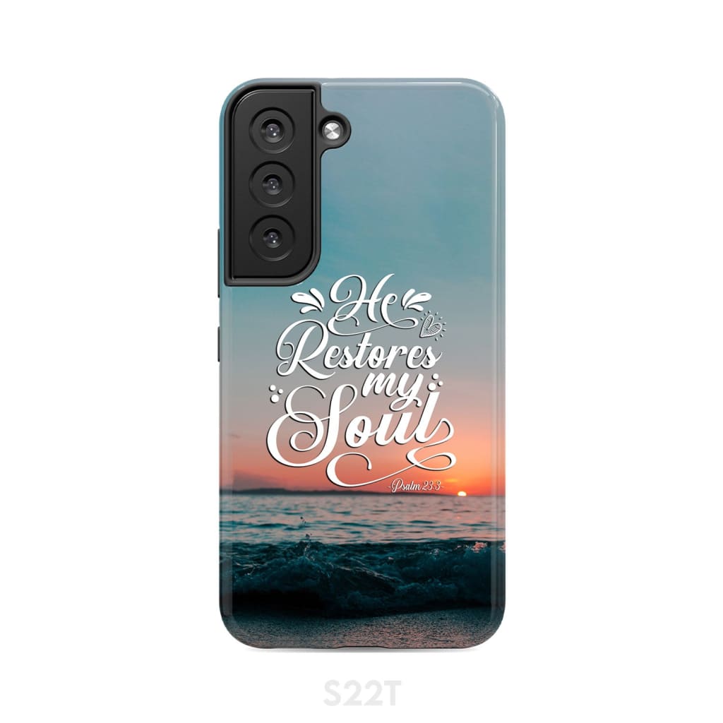 Psalm 233 Nkjv He Restores My Soul Phone Case - Scripture Phone Cases - Iphone Cases Christian