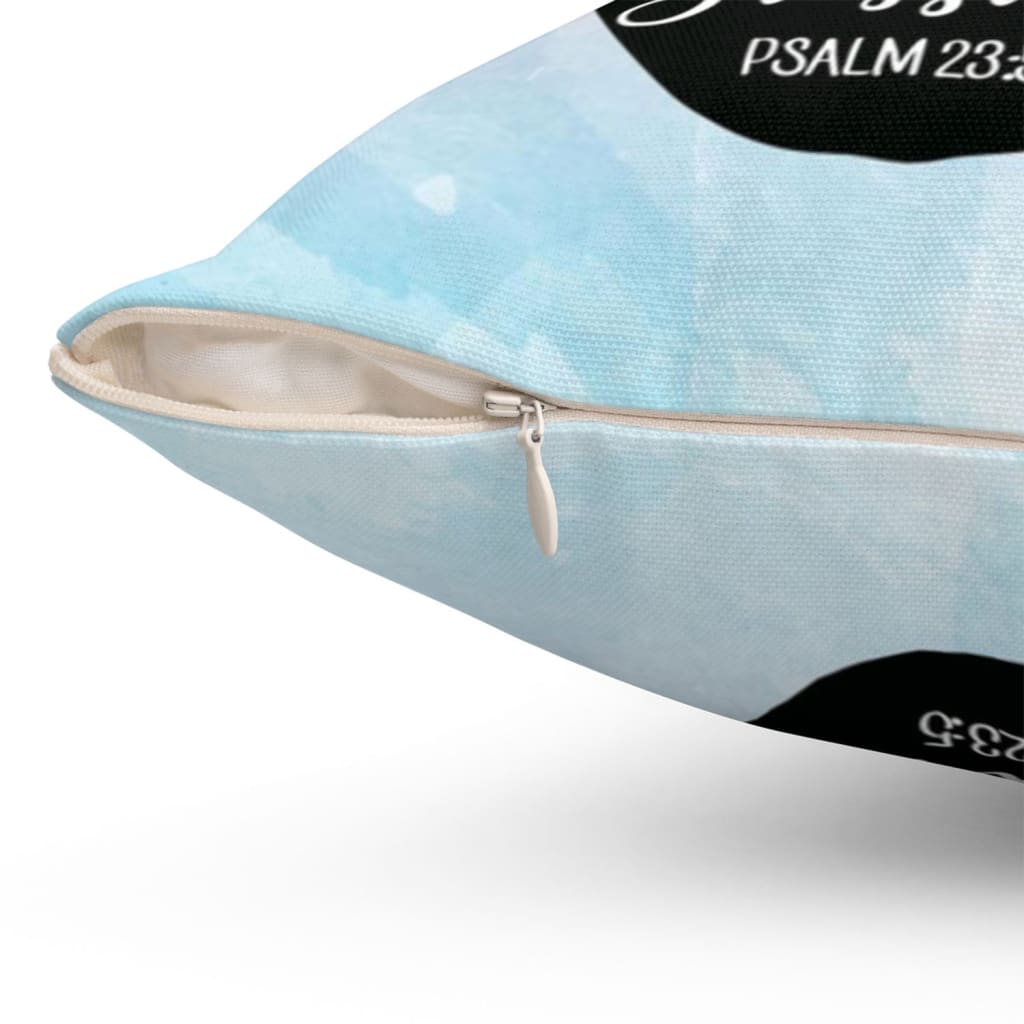 Psalm 235 My Cup Overflows With Your Blessings Christian Pillow