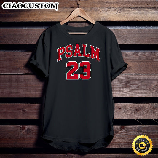 Psalm 23 Shirt, Retro Sneakerhead, Christian Bible, Jesus Unisex T Shirt - Men Women T-Shirts