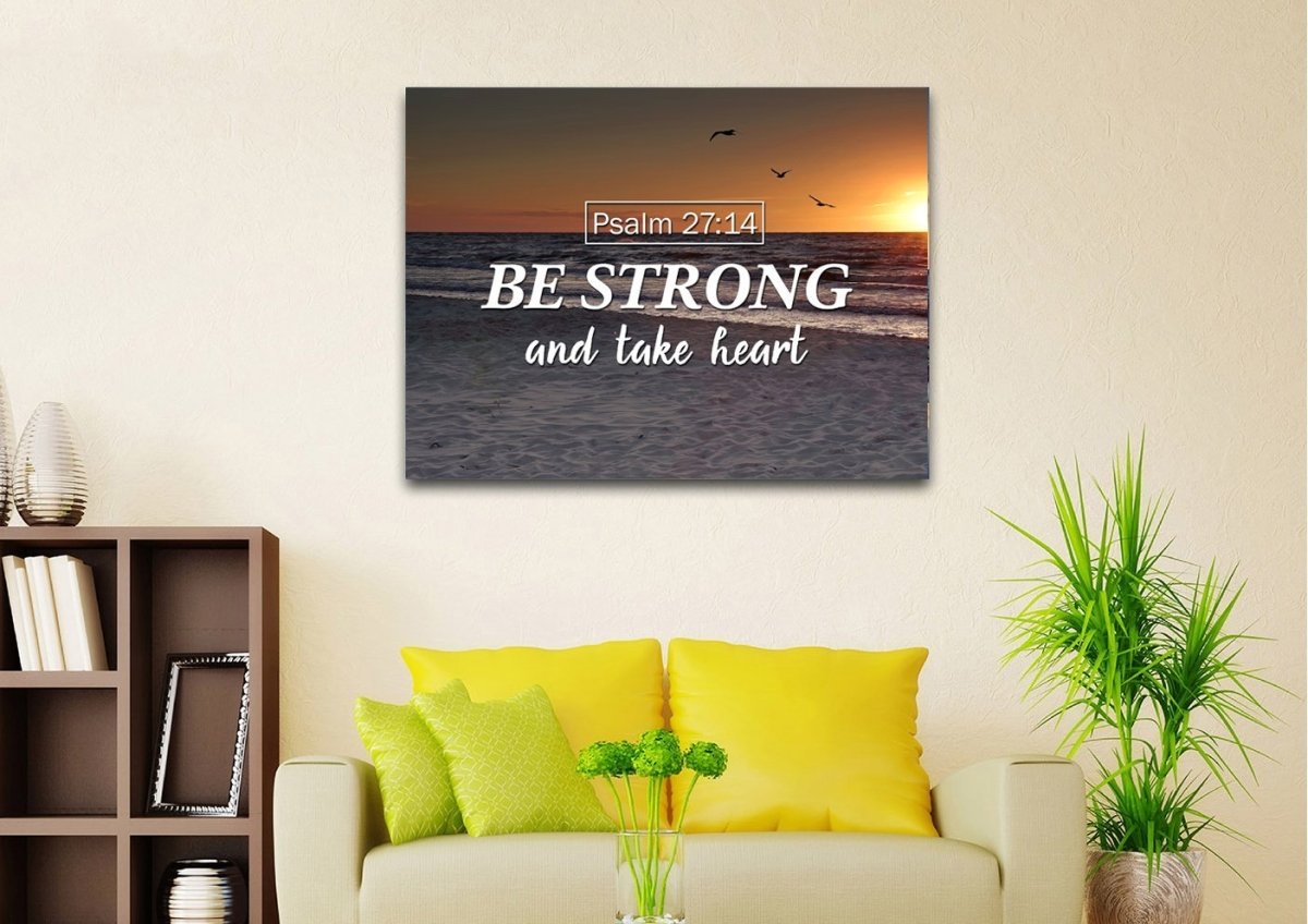 Psalm 2714 Be Strong And Take Heart Canvas Wall Art Print - Christian Canvas Wall Art