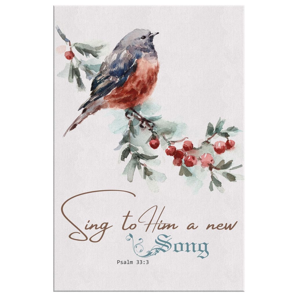 Psalm 333 Sing To Him A New Song Canvas Wall Art - Christian Canvas Prints - Bible Verse Canvas