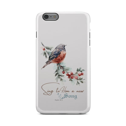 Psalm 333 Sing To Him A New Song Phone Case - Bible Verse Phone Cases - Iphone Samsung Phone Case