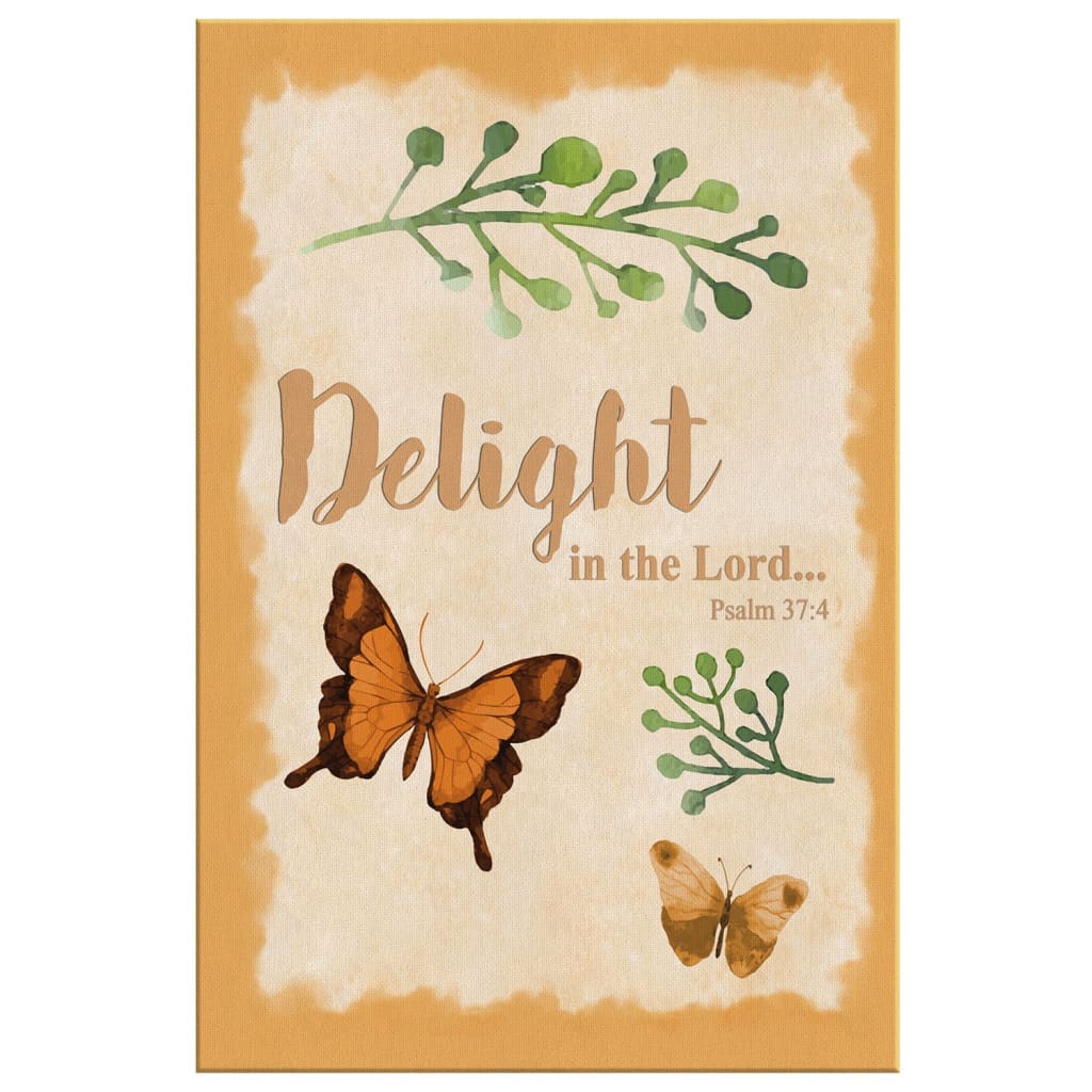 Psalm 374 Delight In The Lord Canvas Wall Art - Christian Canvas Prints - Bible Verse Canvas