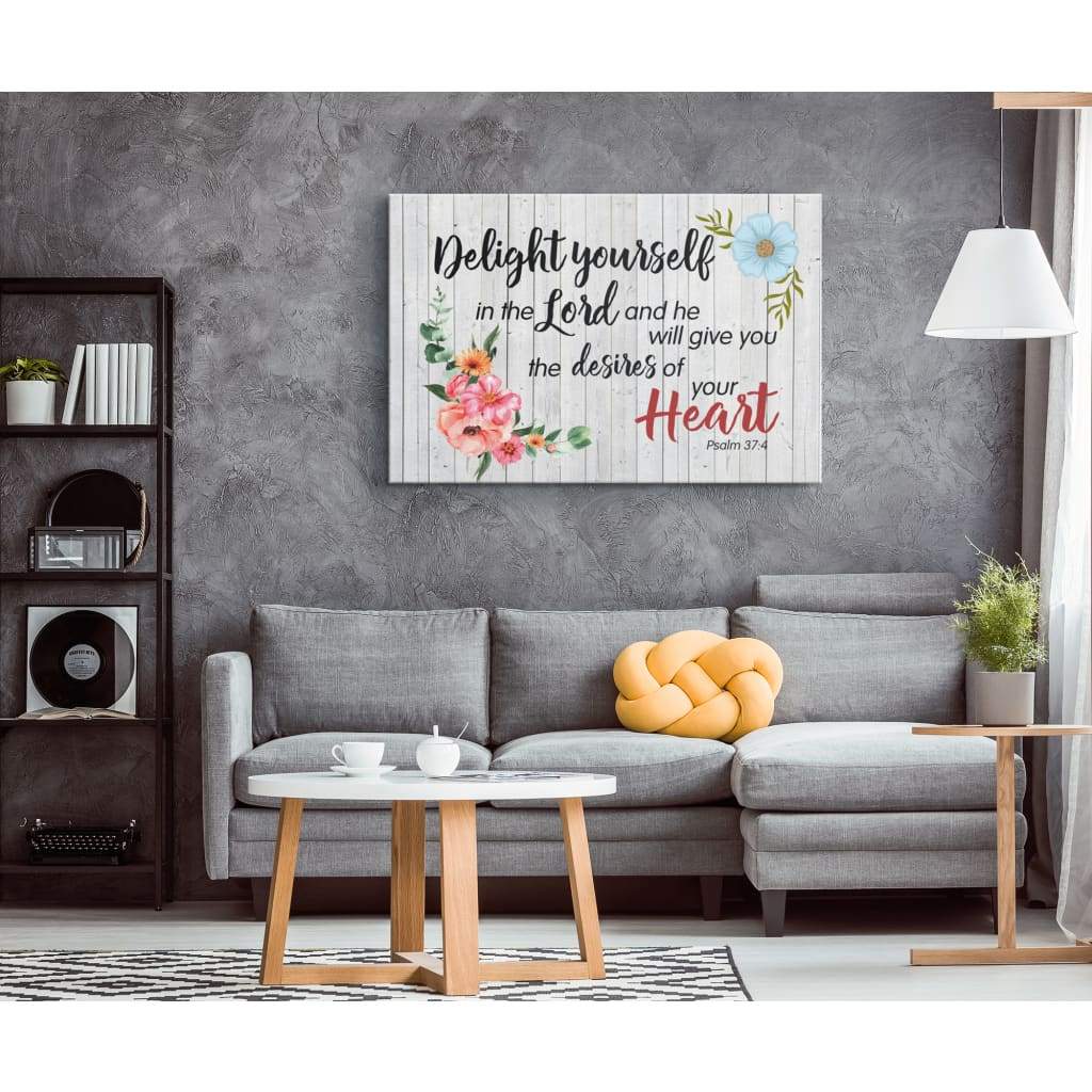 Psalm 374 Delight Your Self In The Lord Canvas Print Bible Verse Wall Art - Religious Wall Decor