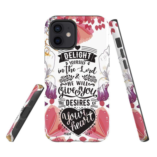 Psalm 374 Delight Yourself In The Lord Bible Verse Phone Case - Scripture Phone Cases - Iphone Cases Christian