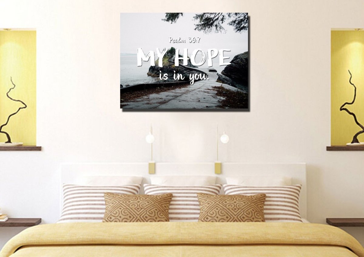 Psalm 397 My Hope Is In You Lord Canvas Wall Art Print - Christian Canvas Wall Art