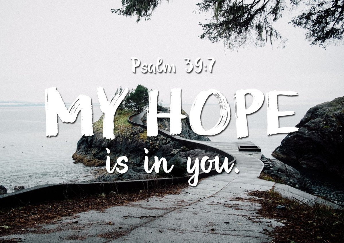 Psalm 397 My Hope Is In You Lord Canvas Wall Art Print - Christian Canvas Wall Art