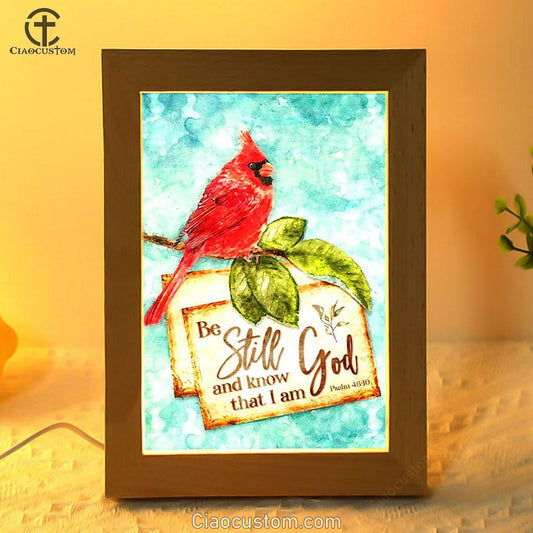 Psalm 4610 Be Still And Know That I Am God Cardinal Christmas Frame Lamp Prints - Bible Verse Wooden Lamp - Scripture Night Light