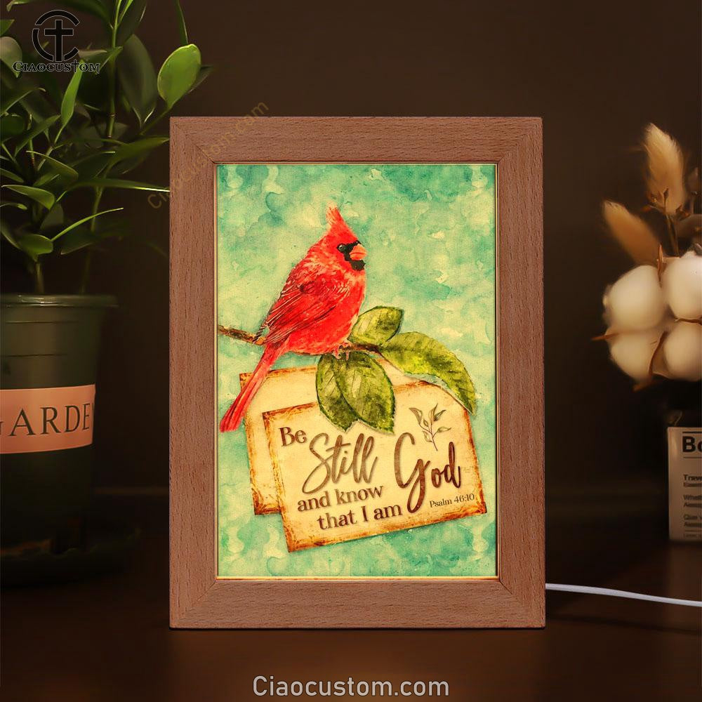 Psalm 4610 Be Still And Know That I Am God Cardinal Christmas Frame Lamp Prints - Bible Verse Wooden Lamp - Scripture Night Light