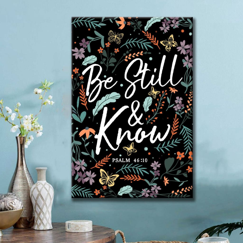 Psalm 4610 Be Still And Know Wildflowers Butterflies Christian Canvas Art - Bible Verse Canvas - Scripture Wall Art