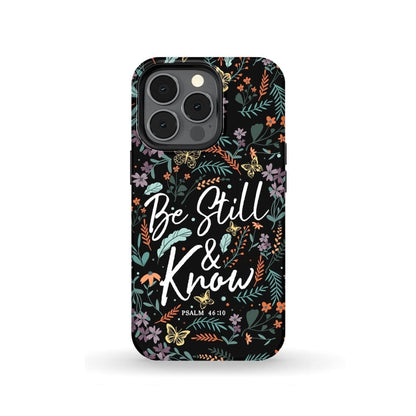 Psalm 4610 Be Still And Know Wildflowers Butterflies Christian Phone Case - Scripture Phone Cases - Iphone Cases Christian