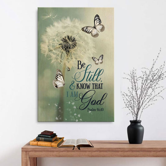 Psalm 4610 Dandelion Butterfly Canvas Art - Bible Verse Canvas - Scripture Wall Art