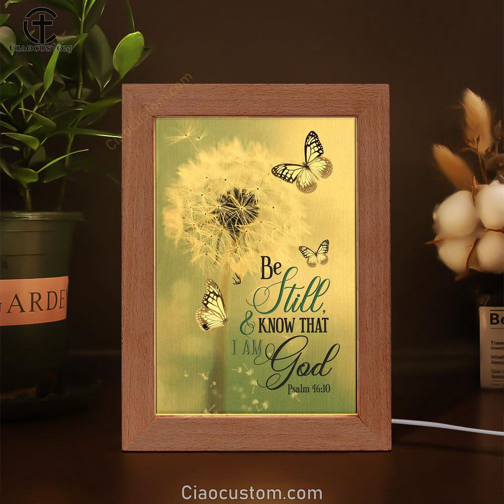 Psalm 4610 Dandelion Butterfly Frame Lamp Prints - Bible Verse Wooden Lamp - Scripture Night Light