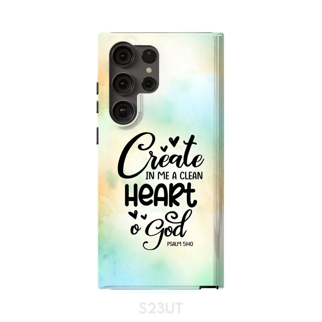 Psalm 5110 Create In Me A Clean Heart - O God Phone Case - Inspirational Bible Scripture iPhone Cases