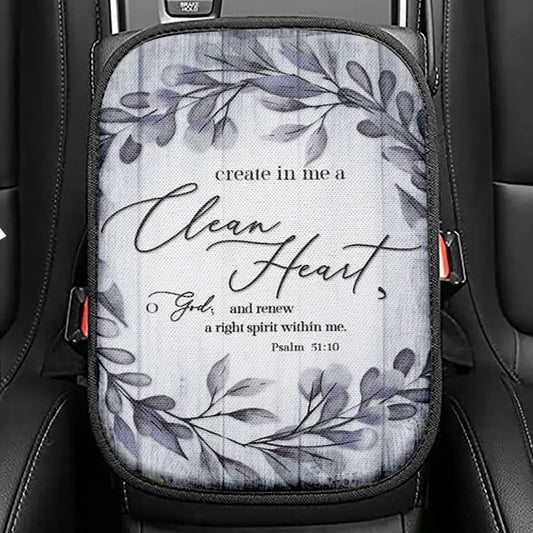 Psalm 5110 Create In Me A Clean Heart Seat Box Cover, Christian Car Center Console Cover, Religious Car Interior Accessories