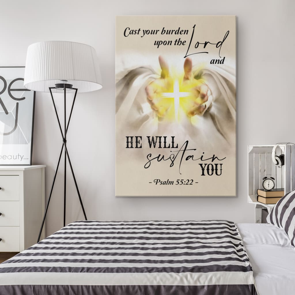 Psalm 5522 Cast Your Burden Upon The Lord Canvas Wall Art - Christian Canvas Prints - Bible Verse Canvas