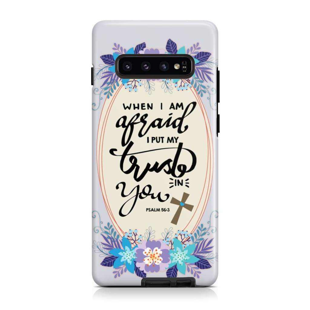 Psalm 563 When I Am Afraid I Put My Trust In You Phone Case - Scripture Phone Cases - Iphone Cases Christian