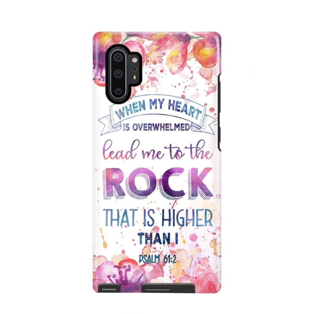 Psalm 612 When My Heart Is Overwhelmed Phone Case - Scripture Phone Cases - Iphone Cases Christian