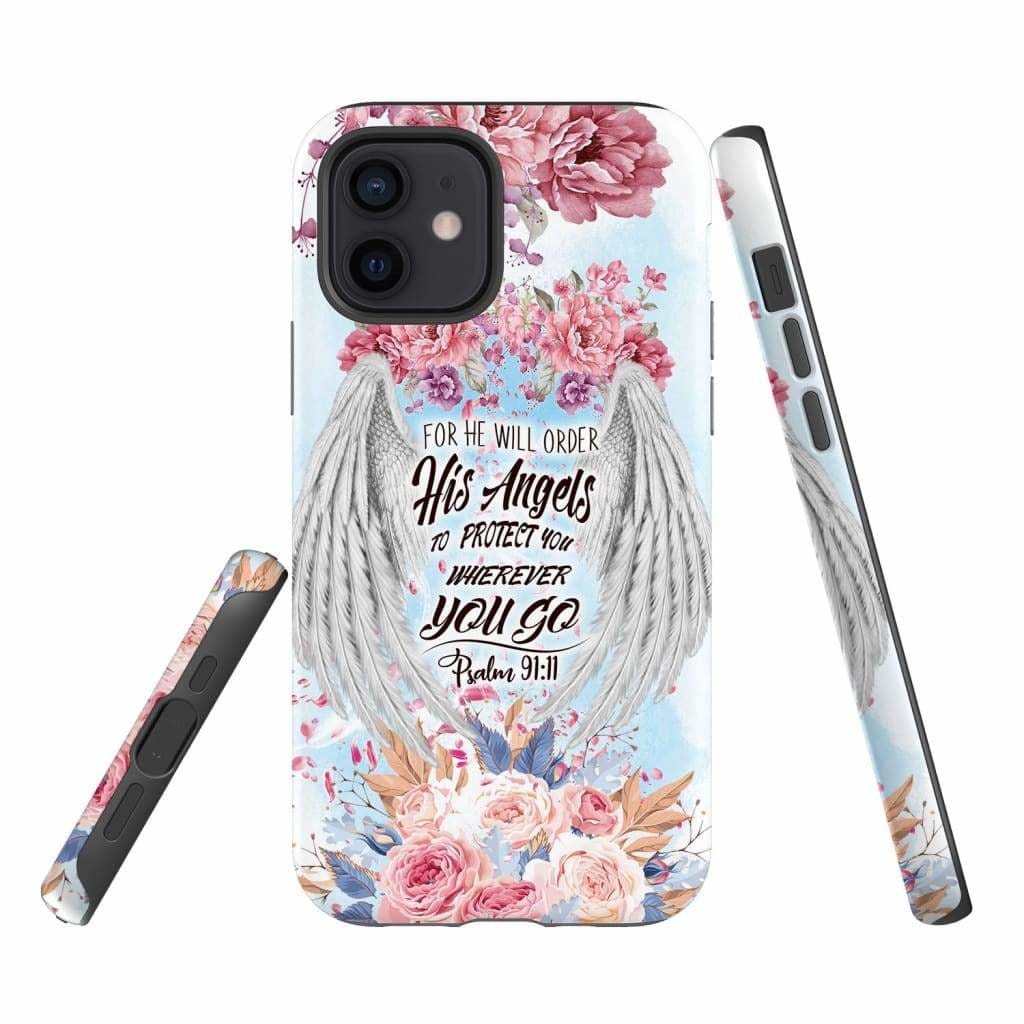 Psalm 9111 For He Will Order His Angels To Protect You Phone Case - Christian Phone Cases- Iphone Samsung Cases Christian