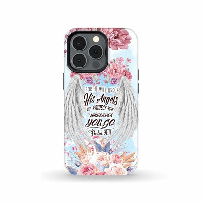 Psalm 9111 For He Will Order His Angels To Protect You Phone Case - Christian Phone Cases- Iphone Samsung Cases Christian