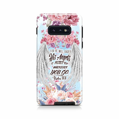 Psalm 9111 For He Will Order His Angels To Protect You Phone Case - Christian Phone Cases- Iphone Samsung Cases Christian