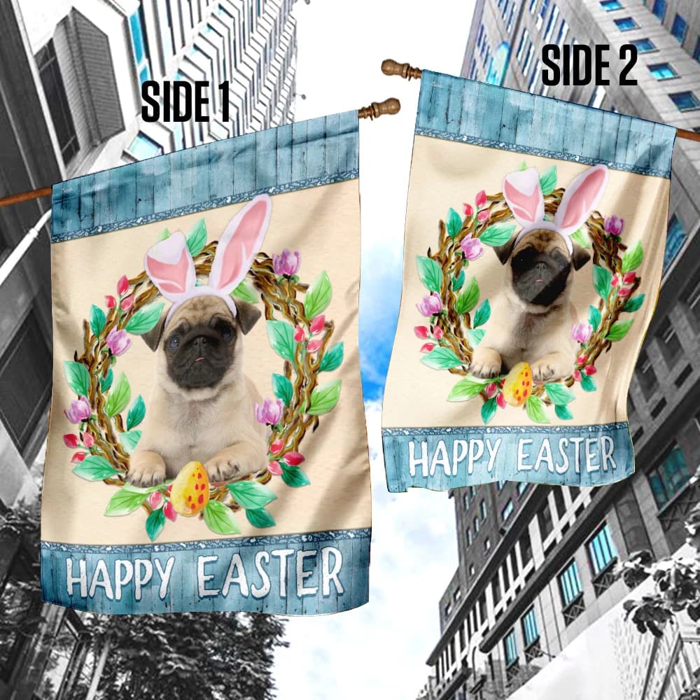 Pug Easter Day House Flag - Happy Easter Garden Flag - Decorative Easter Flags