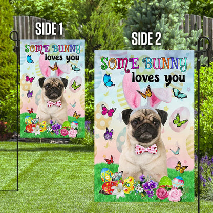 Pug Easter Some Bunny Loves You House Flag - Happy Easter Garden Flag - Decorative Easter Flags