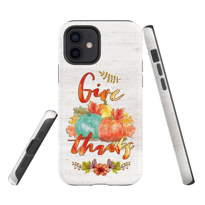 Pumpkin - Thanksgiving - Give Thanks Phone Case - Inspirational Bible Scripture iPhone Cases