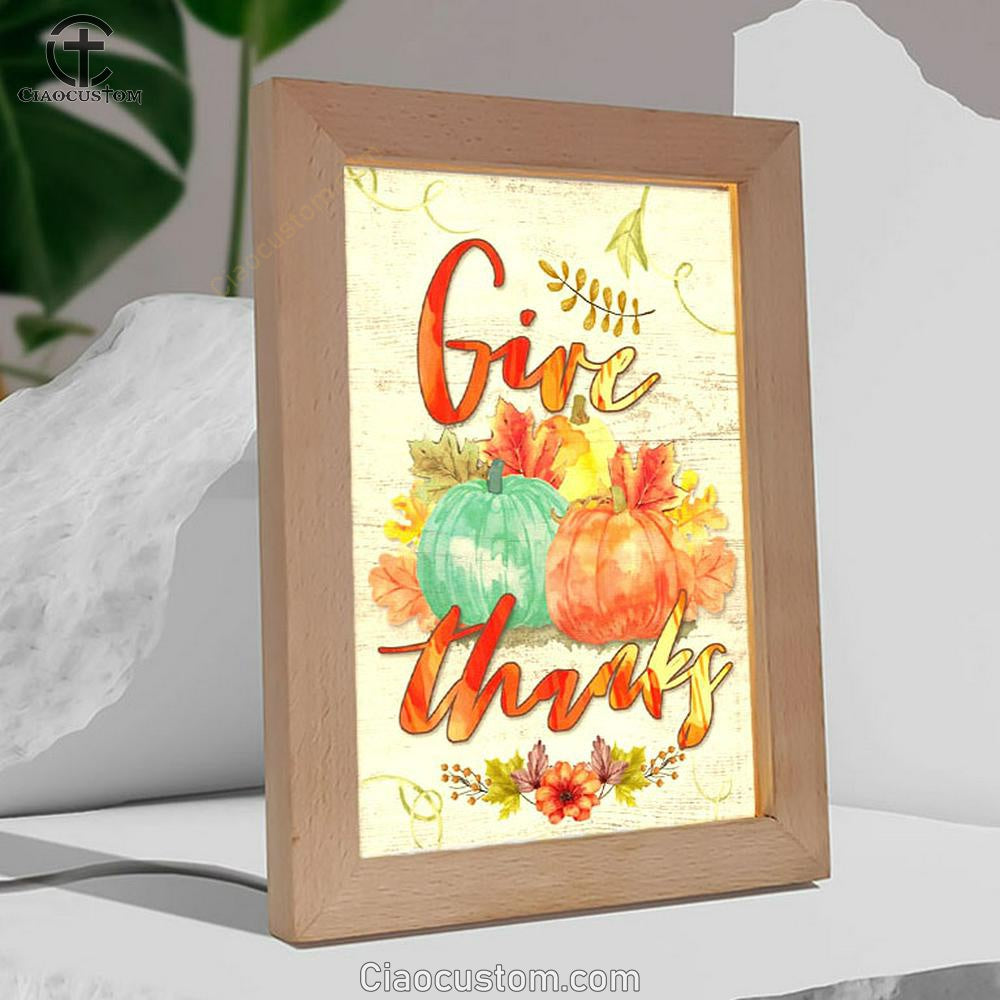 Pumpkin Thanksgiving Give Thanks Frame Lamp Prints - Bible Verse Wooden Lamp - Scripture Night Light