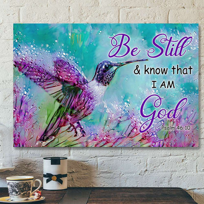 Be Still & Know That I Am God - Hummingbird - Christian Canvas Prints - Faith Canvas - Bible Verse Canvas - Ciaocustom