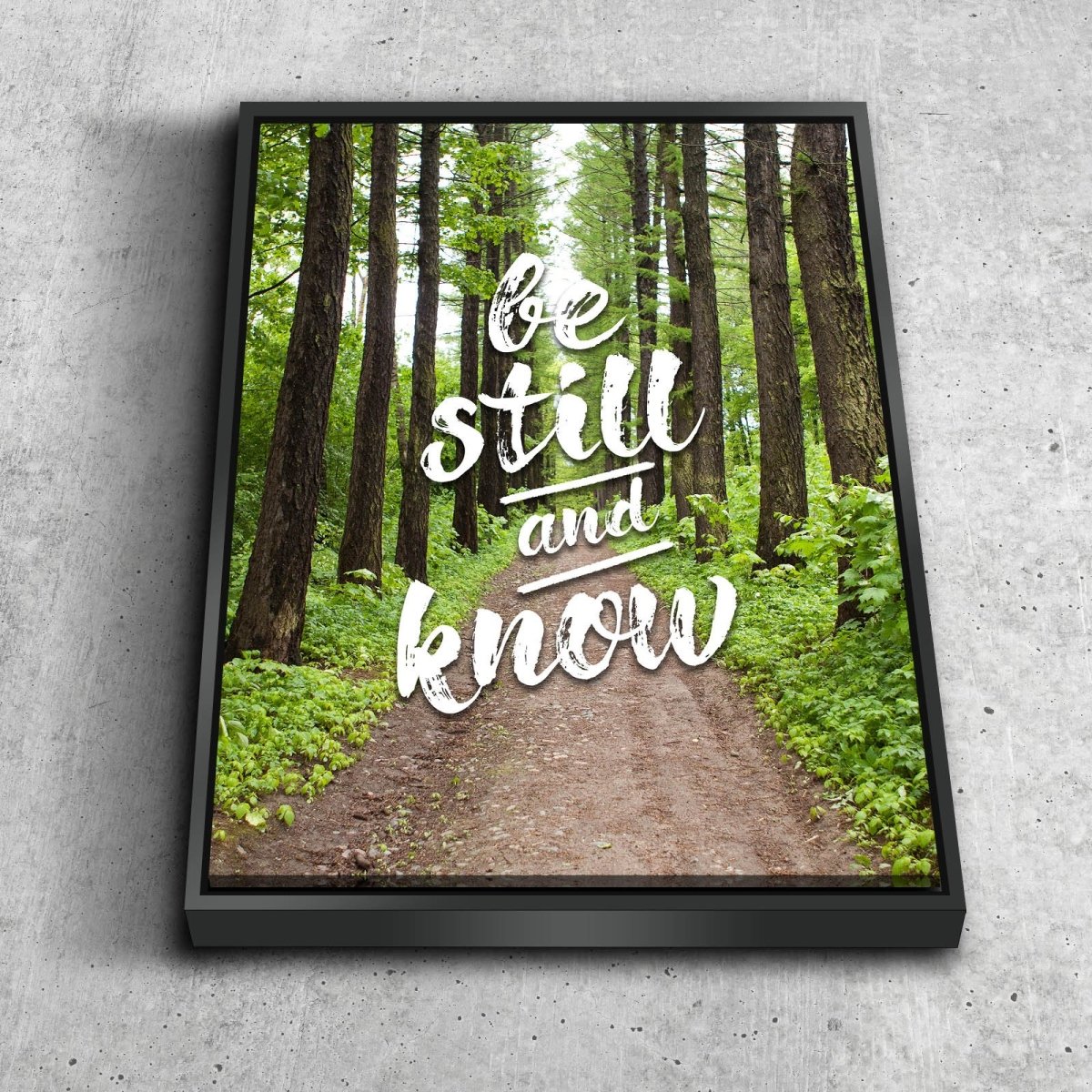 Quiet Forest Road & Be Still Canvas Wall Art