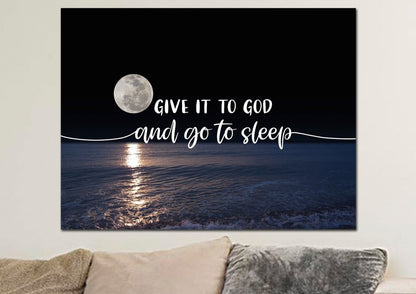Quiet Sea Give It To God And Go To Sleep Sign, Wall Art & Decor - Christian Canvas Wall Art