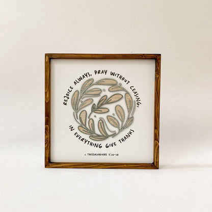Rejoice Always Pray Without Ceasing 1 Thessalonians 5 16-18 Wood Sign - Religious Wood Signs - Bible Verse Wall Art