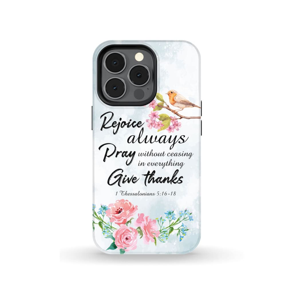 Rejoice Always Pray Without Ceasing Bible Verse Phone Case - Scripture Phone Cases - Iphone Cases Christian