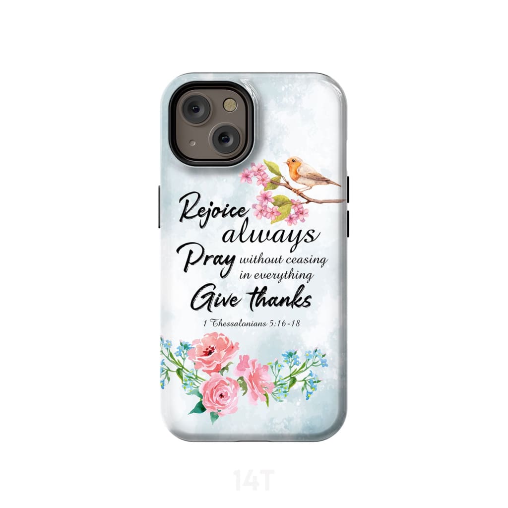 Rejoice Always Pray Without Ceasing Bible Verse Phone Case - Scripture Phone Cases - Iphone Cases Christian