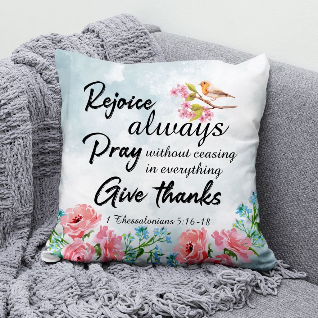 Rejoice Always Pray Without Ceasing Bible Verse Pillow
