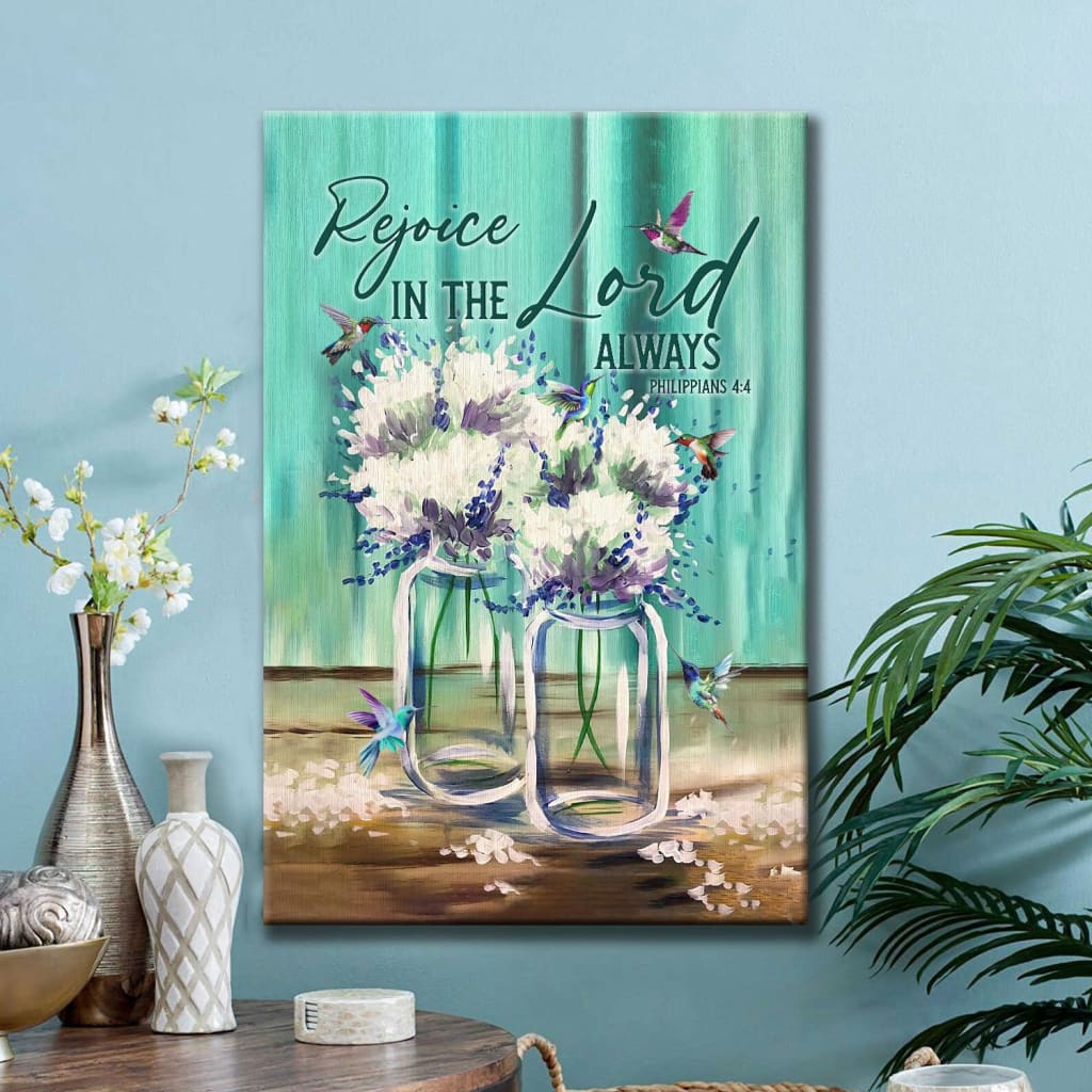 Rejoice In The Lord Always Philippians 44 Canvas Canvas Wall Art - Christian Canvas Prints - Bible Verse Canvas