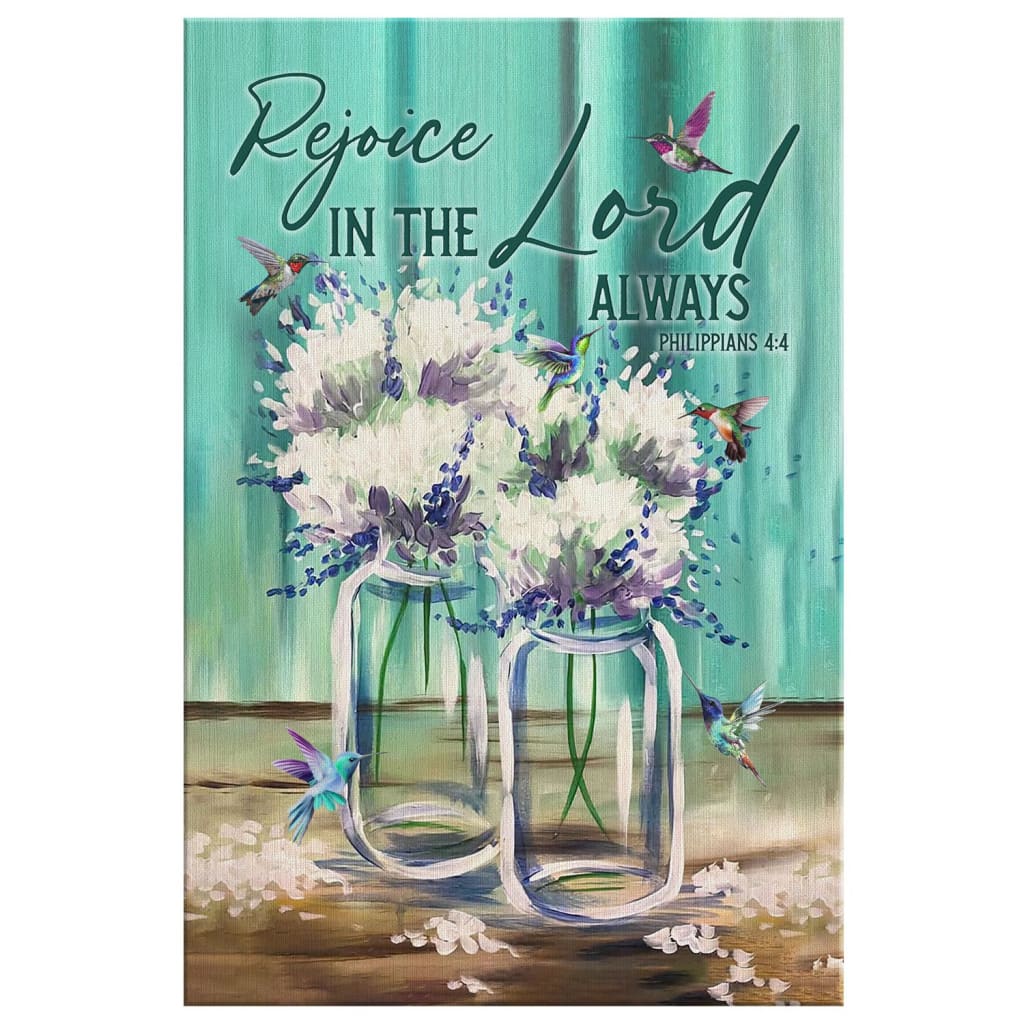 Rejoice In The Lord Always Philippians 44 Canvas Canvas Wall Art - Christian Canvas Prints - Bible Verse Canvas