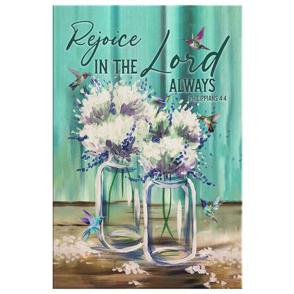 Rejoice In The Lord Always Philippians 44 Canvas Canvas Wall Art - Christian Canvas Prints - Bible Verse Canvas